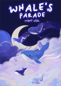 whale's parade by myy (night ver.)