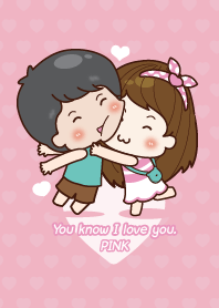 You know I love you (PINK)