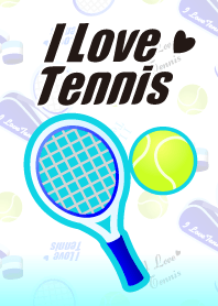 I Love Tennis!