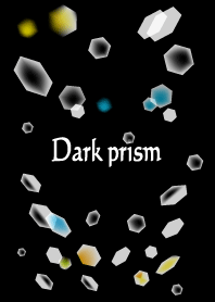 Dark prism