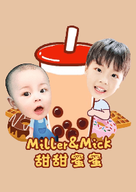 Miller&Mick 甜甜蜜蜜
