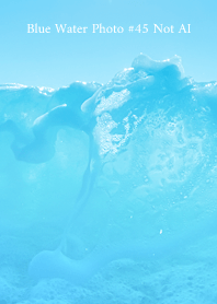Blue Water Photo #45 Not AI
