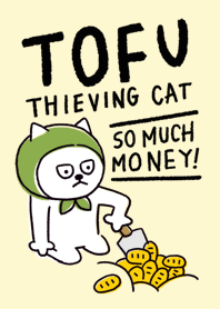 TOFU (THIEVING CAT)