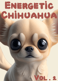 Energetic Chihuahua VOL.2