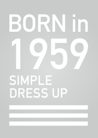 Born in 1959/Simple dress-up