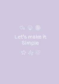 Lets make it simple (purple)