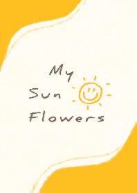 You're my sunflower