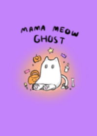 Mama meow ghost