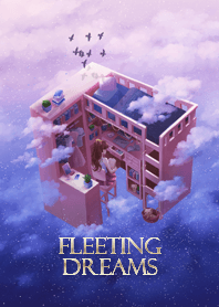 Fleeting Dreams