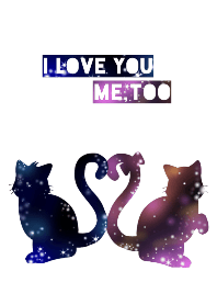 I love you Me too.