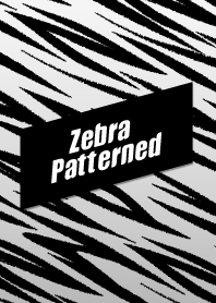 zebra patterned!