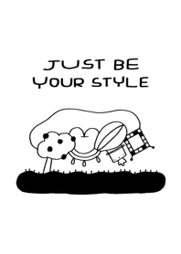 Just Be Your Style