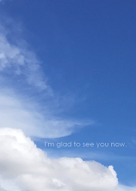 I'm glad to see you now.