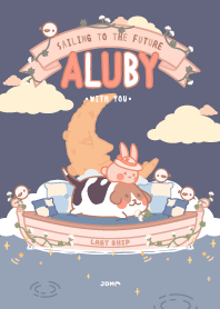 ALUBY:Sailing to the future with you