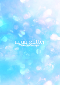 Aqua Glitter / Natural Style