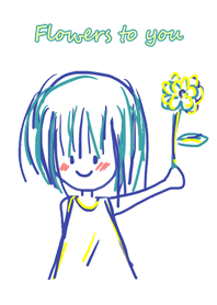 Flowers to you