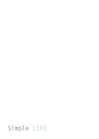 Simple LIFE -White-
