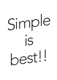 Simple is best(white)