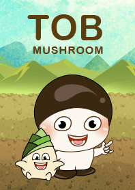 Tob Mushroom