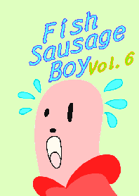Theme "Fish Sausage" Boy Vol.6