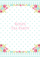 Roses' Tea Party