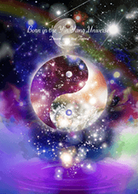 Born in the Yin Yang Universe