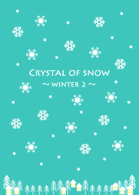 Crystal of snow ~ winter 2~
