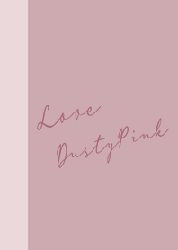 Love*Dusty-Pink