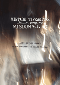 VINTAGE TYPEWRITER WISDOM Vol. XVI