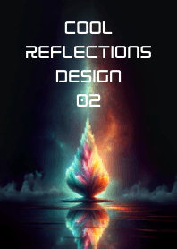 Cool Reflections Design 02