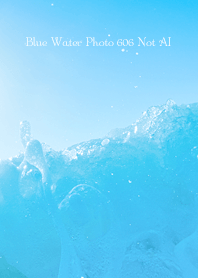 Blue Water Photo 606 Not AI