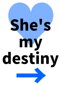 You are my destiny♡彼氏用