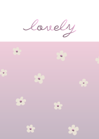 Lovely [flower]