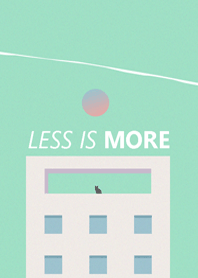 Less is more - #10 GREEN