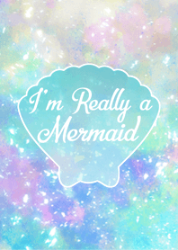 I'm Really a Mermaid