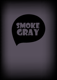 smoke gray and Black