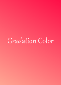 Gradation Color *Red 2*
