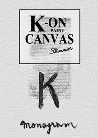K on Canvas -Paint-