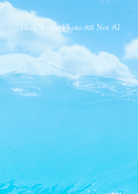 Blue Water Photo 821 Not AI