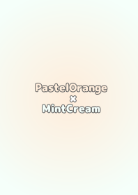 PastelOrangeoMintCream/TKC