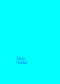 -Blue Hawaii-