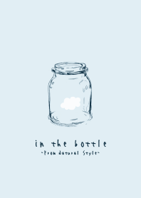 In the bottle./Cloud