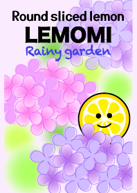 輪切りレモンのレモミとあじさいの庭