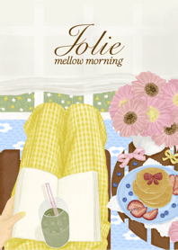 Jolie Mellow Morning