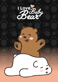I Love Baby Bear