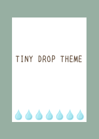 TINY DROP THEME/DUSTY GREEN