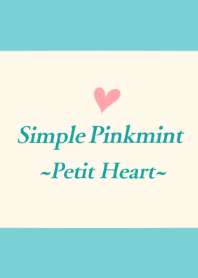 Simple Pinkmint ~Petit Heart~