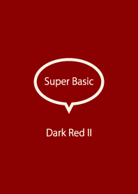 Super Basic Dark Red II