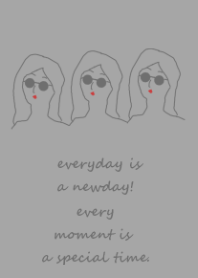 everyday is a newday (#dusty gray)
