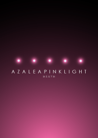 AZALEA PINK LIGHT -MEKYM-